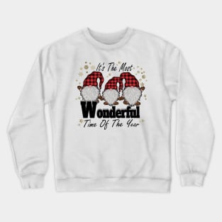 It's The Most Wonderful Time Of The Year Gnomes Crewneck Sweatshirt